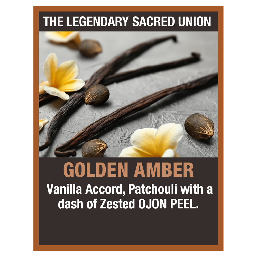 
                  
                    Legendary Sacred Union scent profile; Golden Amber Vanilla Accord, Patchouli and Zested Ojon Peel.
                  
                